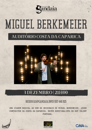 Miguel Berkmeier no Auditório Costa da Caparica dia 3 de Dezembro