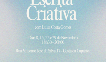 Curso de Escrita Criativa com Luísa Costa Gomes